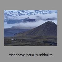 mist above Maria Muschbukta